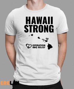 Hawaii Strong Operation BBQ Relief Shirt