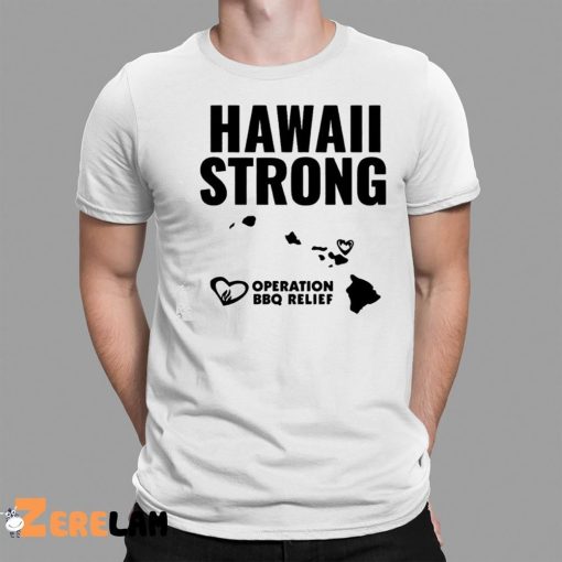 Hawaii Strong Operation BBQ Relief Shirt