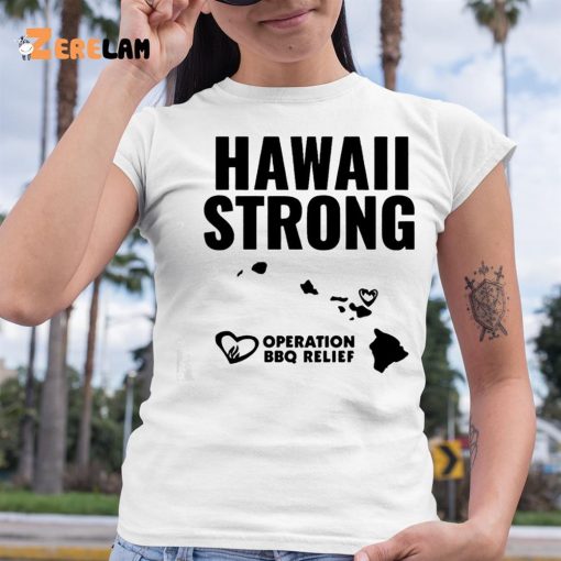 Hawaii Strong Operation BBQ Relief Shirt