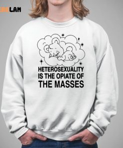 Heterosexuality Is The Opiate Of The Masses 5 1