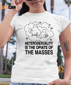 Heterosexuality Is The Opiate Of The Masses 6 1