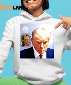 Hillary Clinton Laughs And Trump Mugshot Shirt 4 1