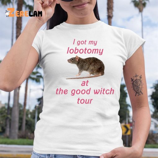 I Got My Lobotomy At The Good Witch Tour Shirt