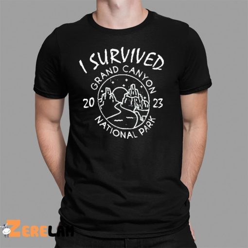 I Survived Grand Canyon 2023 National Park Shirt