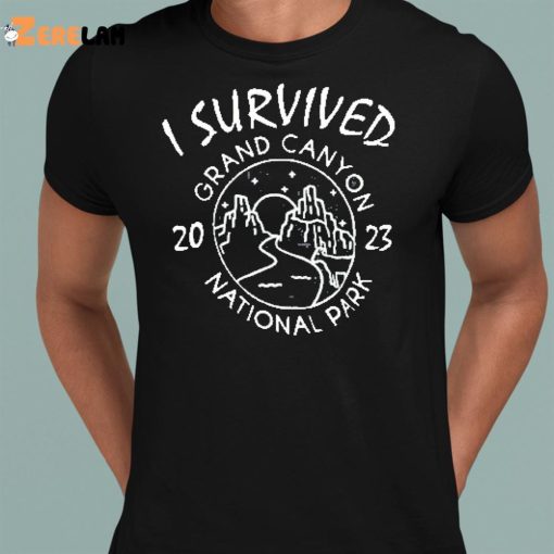 I Survived Grand Canyon 2023 National Park Shirt
