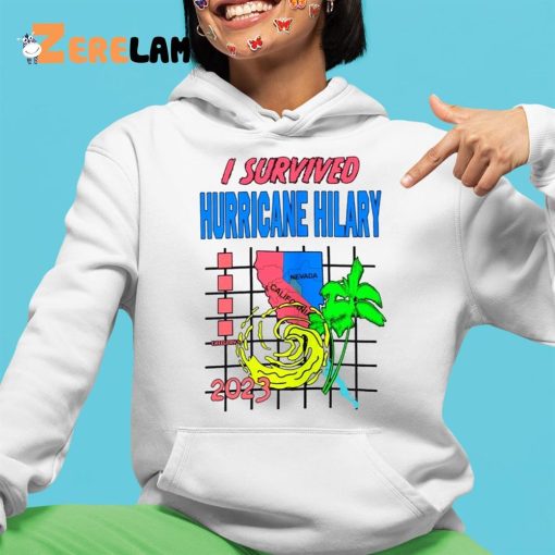 I Survived Hurricane Hilary Hurricane California Mexico 2023 Shirt