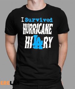I Survived Hurricane Hilary Shirt August 2023