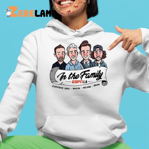 In The Family Espnla Corporate Greg Mason Ireland Brian Shirt