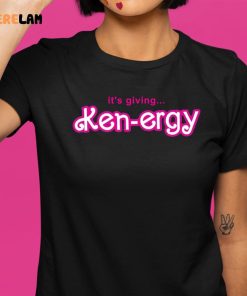 Its Giving Ken Ergy Shirt Barbie 9 1