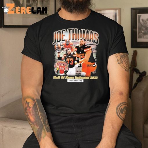 Joe Thomas Hall Of Fame Inductee 2023 Shirt