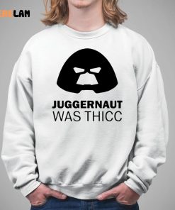 Juggernaut Was Thicc Shirt 5 1