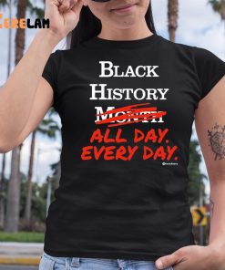 Kenny Akers Black History Month All Day Every Day Shirt 6 1