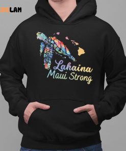 Lahaina Maui Strong Shirt 2 1