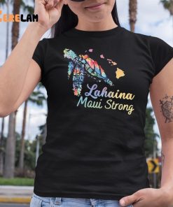 Lahaina Maui Strong Shirt 6 1