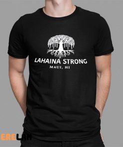 Lahaina Strong Maui Hi Shirt