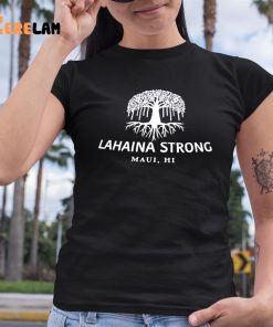 Lahaina Strong Maui Hi Shirt 6 1