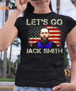 Lets Go Jack Smith Shirt 2024 6 1