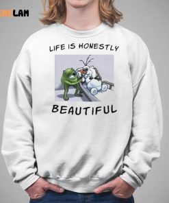 Life Is Honestly Beautiful Shirt 5 1