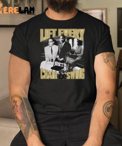 Lift Every Chair Swing Shirt 3 1