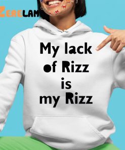 Lizbrowns My Lack Of Rizz Is My Rizz Shirt 4 1
