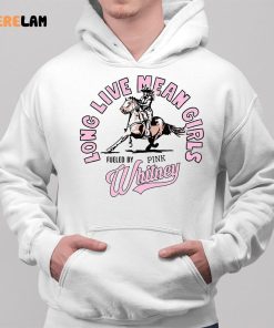 Long Live Mean Girls Whitney Shirt 2 1