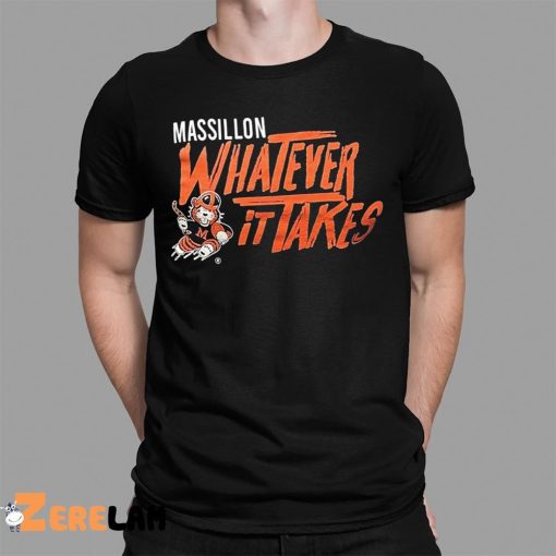 Massillon Whatever It Takes Shirt Washington High School Deca