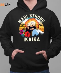 Maui Strong Shirt Ikaika 2 1
