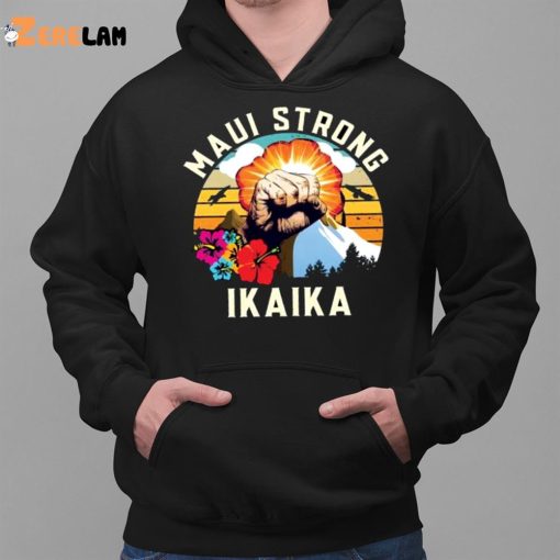 Maui Strong Shirt Ikaika