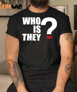 Monica Who Is They Shirt 3 1