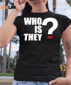 Monica Who Is They Shirt 6 1