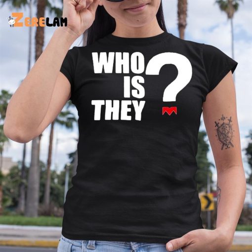 Monica Who Is They Shirt