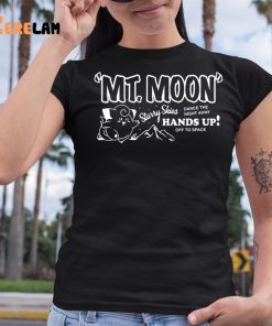 Mt Moon Starry Skies Dance The Night Away Hands Up Off To Space Shirt 6 1