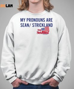 My Pronouns Are Sean Strickland Shirt 5 1