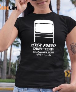 Never Forget Chair Teenth Shirt The Alabama Brawl 6 1