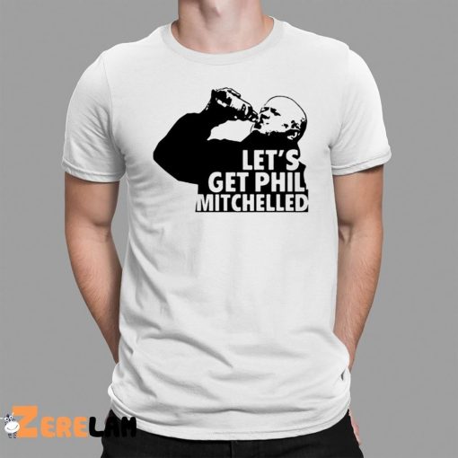 Nocontextbrits Let’s Get Phil Mitchelled Shirt