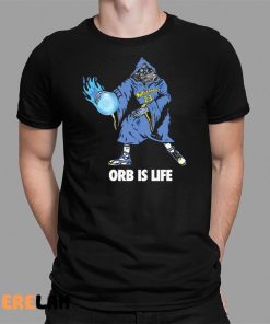 Orb Is Life Shirt