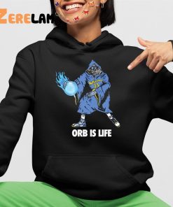 Orb Is Life Shirt 4 1