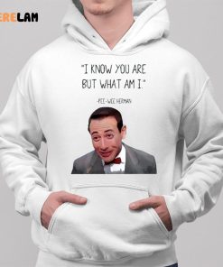 Pee Wee Herman I Know you Are But What I Am Shirt 2 1