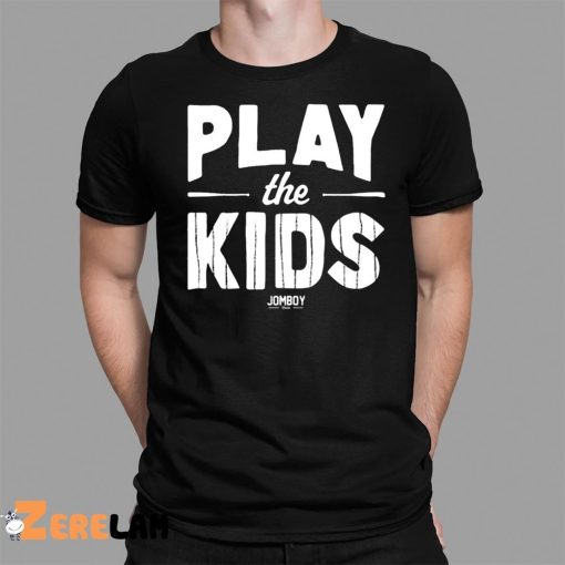 Play The Kids Jomboy Shirt
