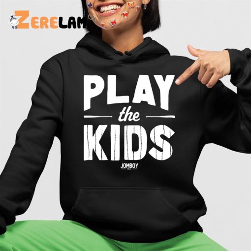 Play The Kids Jomboy Shirt