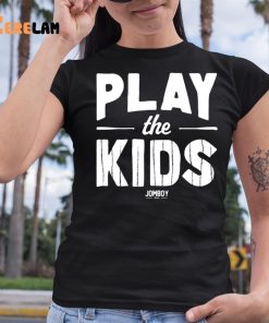 Play The Kids Jomboy Shirt 6 1