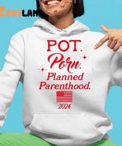 Pot Porn Planned Parenthood 2024 Shirt 4 1