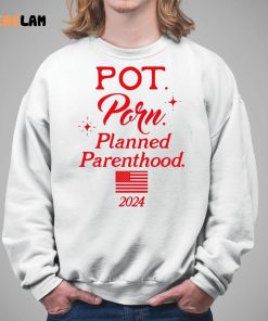 Pot Porn Planned Parenthood 2024 Shirt 5 1