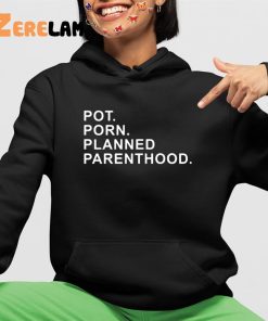 Pot Porn Planned Parenthood Shirt 4 1