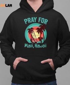 Pray For Maui Shirt Maui Strong 2 1