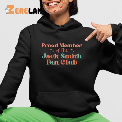 Proud Member of the Jack Smith Fan Club Shirt