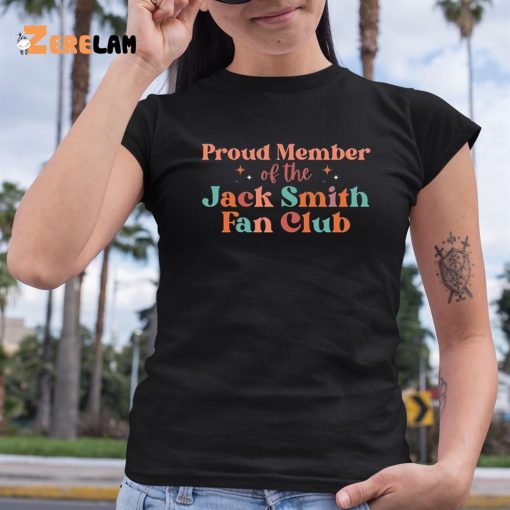 Proud Member of the Jack Smith Fan Club Shirt