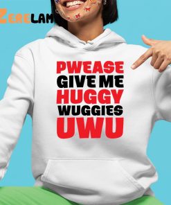Pwease Give Me Huggy Wuggies Uwu Shirt 4 1