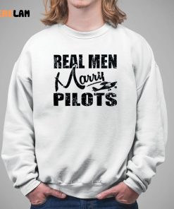 Real men marry pilots Shirt 5 1