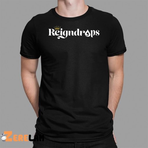 Reigndrops King SHirt